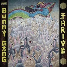 The Bunny Gang - Thrive