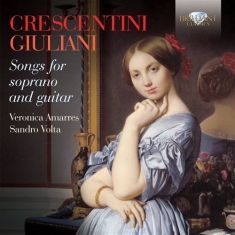 Crescentini / Giuliani - Songs For Sopranos And Guitar