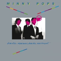 Minny Pops - Drastic Measures Drastic Movement