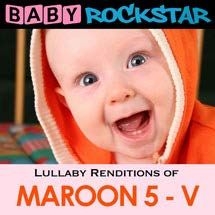 Baby Rockstar - Lullaby Renditions Of Maroon 5 - V in the group CD / Pop at Bengans Skivbutik AB (1151461)