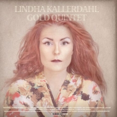Kallerdahl Lindha - Gold Quintet Solo
