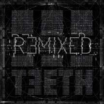 3Teeth - Remixed in the group CD / Pop at Bengans Skivbutik AB (1151544)