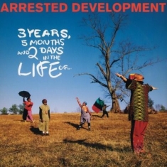 Arrested Development - 3 Years, 5 Months & 2 Days In The Life O