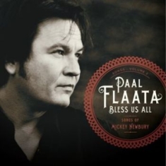 Flaata Paal - Bless Us All - Songs Of Mickey Ne..