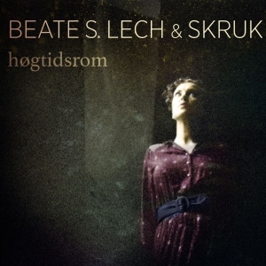Lech Beate S And Skruk - Högtidsrom