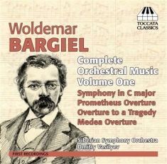 Bargiel - Orchestral Music