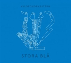 Xylofonorkestern - Stora Blå