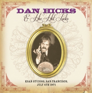 Hicks Dan And His Hot Licks - Ksan Studios San Francisco, 1971