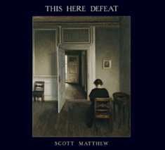 Matthew Scott - This Here Defeat