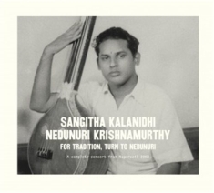 Nedhunuri Krishnamurthy - For Tradition Turn To Nedunuri