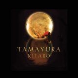Kitaro - Tamayura (Cd+Dvd)