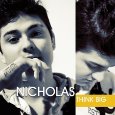 Nicholas - Think Big