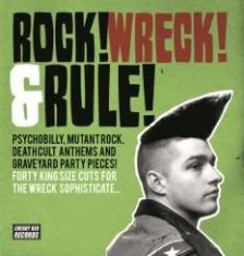 Blandade Artister - Rock! Wreck! & Rule! Psychobilly, M