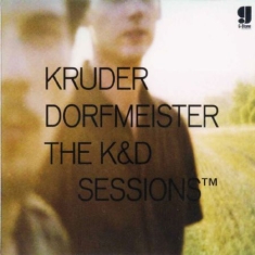 Kruder & Dorfmeister - K&D Sessions