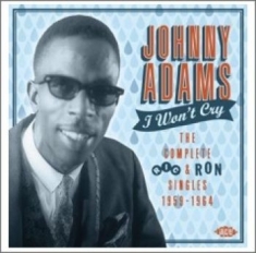 Adams Johnny - I Won't Cry: The Complete Ric & Ron