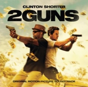 Various Artists - 2 Guns (Clinton Shorter) - Soundtra