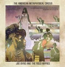 Byrd Joe And The Field Hippies - American Metaphysical Circus: Remas in the group CD / Rock at Bengans Skivbutik AB (1191489)