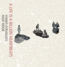 Kyriakides Yannis & Andy Moor - A Life Is A Billion Heartbeats     