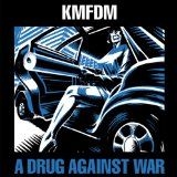 Kmfdm - A Drug Against War (Vinyl) in the group VINYL / Pop at Bengans Skivbutik AB (1193710)