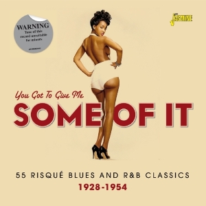 Various - You Got To Give Me Some Of It