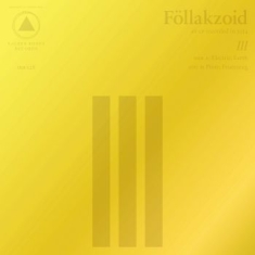 Föllakzoid - Iii