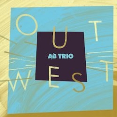 A/B Trio With Mike Murley - Out West in the group CD / Jazz/Blues at Bengans Skivbutik AB (1252173)