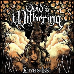 Ovid's Withering - Scryers Of The Ibis