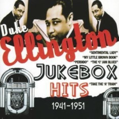Ellington Duke - Jukebox Hits: 1941-1951