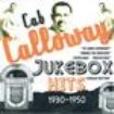 Calloway Cab - Jukebox Hits 1930-1950 in the group CD / Pop at Bengans Skivbutik AB (1266502)