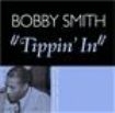 Smith Bobby - Tippin' In in the group CD / Pop at Bengans Skivbutik AB (1266532)