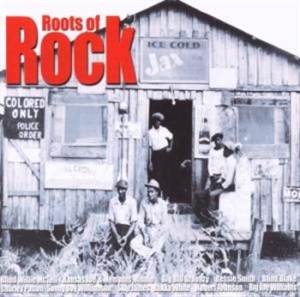 Various Artists - Roots Of Rock