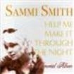 Smith Sammi - Help Me Make It Through The Night in the group CD / Pop at Bengans Skivbutik AB (1266749)