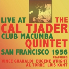Tjader Cal Quintet - Live At Club Macumba San Francisco