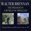 Walter Brennan - President/A World Of Miracles in the group CD / Pop at Bengans Skivbutik AB (1266864)