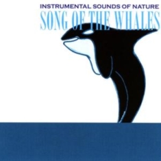 Instrumental Sounds Of Nature - Song Of The Whales