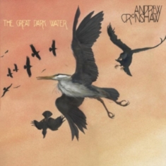 Cronshaw Andrew - Great Dark Water