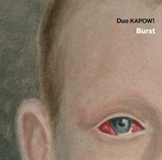 Duo Kapow - Burst