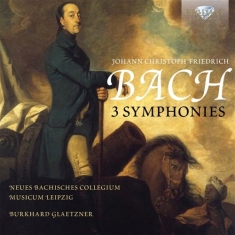 Bach Johann Christoph Friedrich - 3 Symphonies