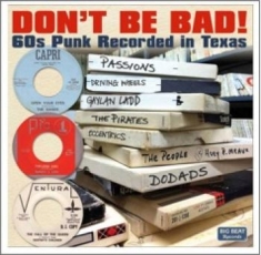 Various Artists - Don't Be Bad! 60S Punk Recorded In