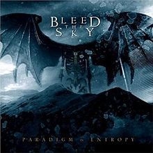 Bleed The Sky - Paradigm In Entropy in the group CD / Hårdrock/ Heavy metal at Bengans Skivbutik AB (1276428)