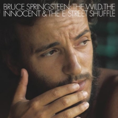 Springsteen Bruce - The Wild, The Innocent And The E Street Shuffle