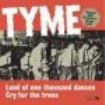 Tyme - Land Of 1000 Dances in the group VINYL / Rock at Bengans Skivbutik AB (1277155)