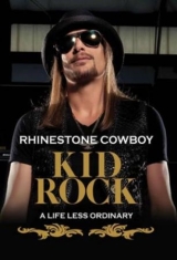 Kid Rock - Rhinestone Cowboy Dvd Documentary