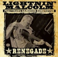 Lightnin' Malcolm - Renegade