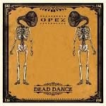 Opez - Dead Dance in the group VINYL / Pop-Rock at Bengans Skivbutik AB (1296571)