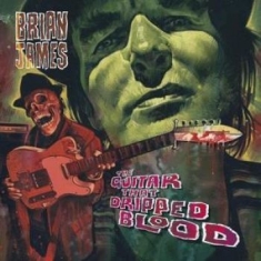James Brian - Guitar That Dripped Blood