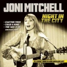 Joni Mitchell - Night In The City 1968 in the group Minishops / Joni Mitchell at Bengans Skivbutik AB (1318287)