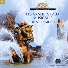 Various Composers - Les Grandes Eaux Musicales