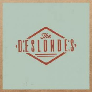 Deslondes The - The Deslondes