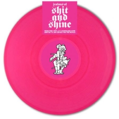 Shit And Shine - Jealous Of Shit And Shine (Lim. Ed.